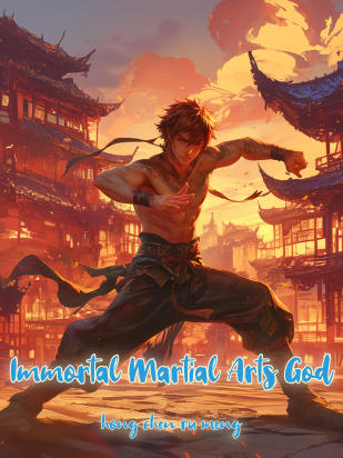 Immortal Martial Arts God